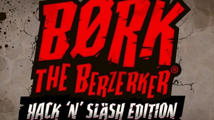 Børk The Berzerker Hack ‘N’ Slash Edition