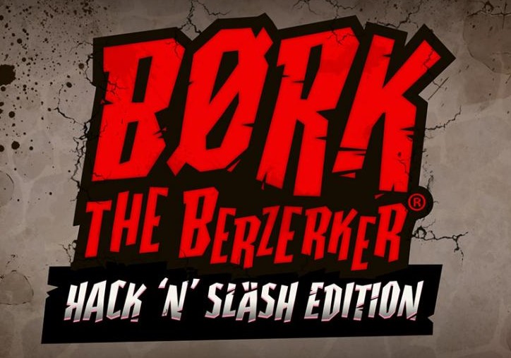 Børk The Berzerker Hack ‘N’ Slash Edition